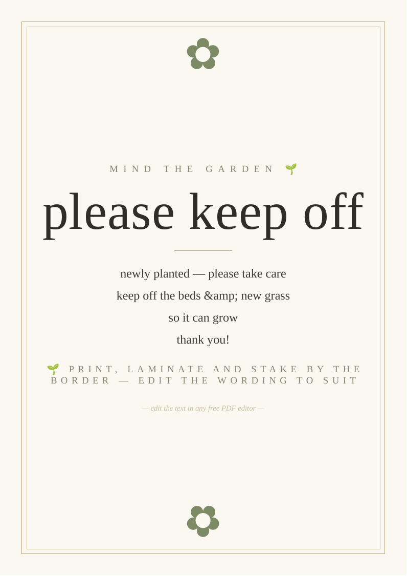 "Please keep off the garden" sign