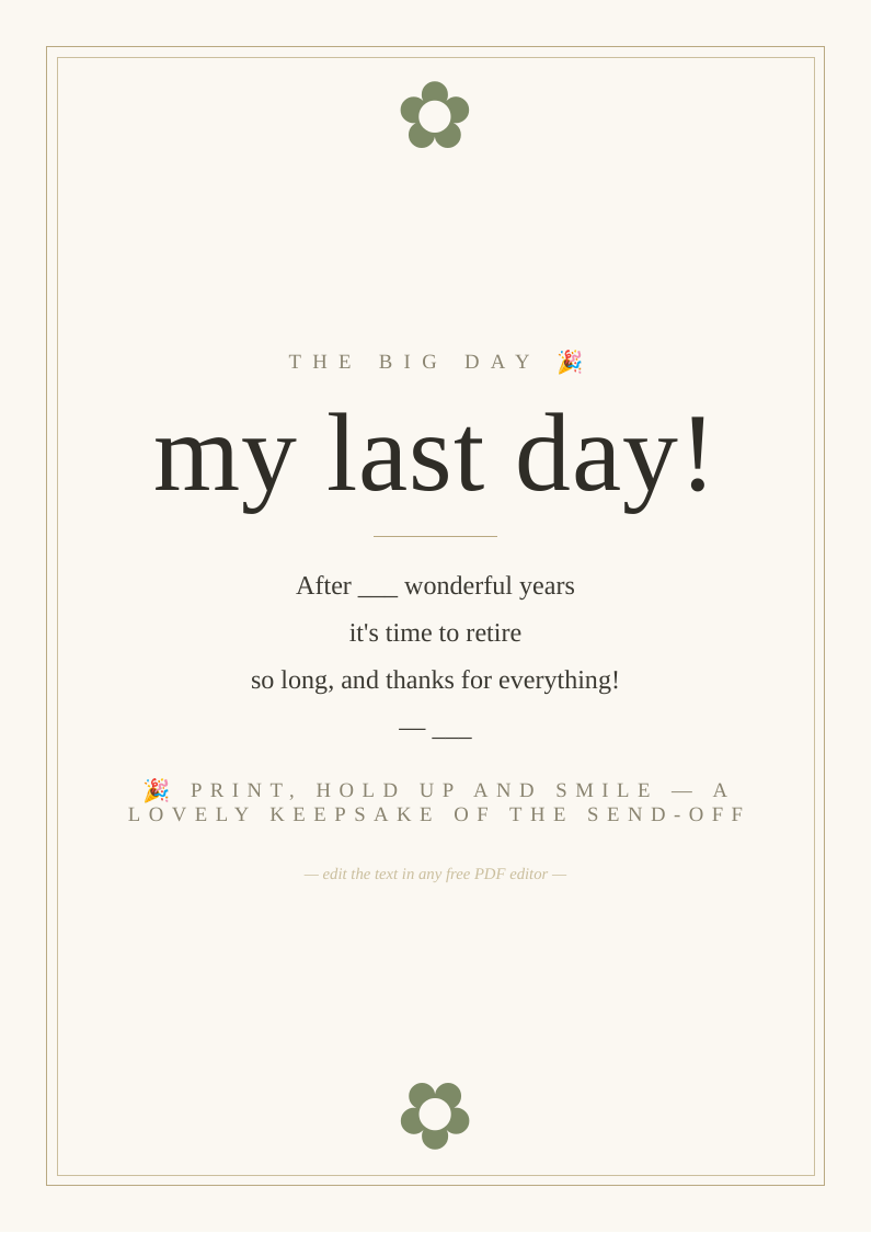 Last day / retirement photo sign